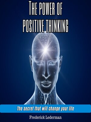 cover image of The power of positive thinking. the secret that will change your life